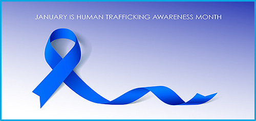 Human Trafficking Awareness Month - January 2023